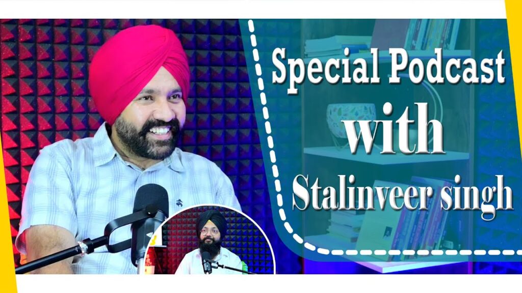 Special Podcast with Stalinveer Singh | SP 14 | Punjabi Podcast