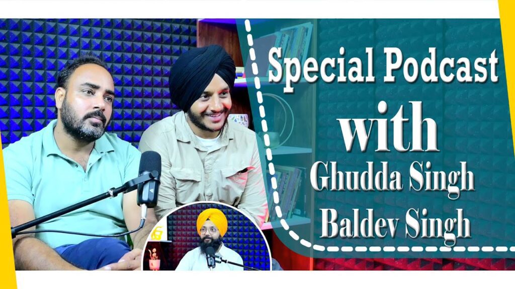 Special Podcast with Ghudda Singh & Baldev Singh | SP 16 | Punjabi Podcast