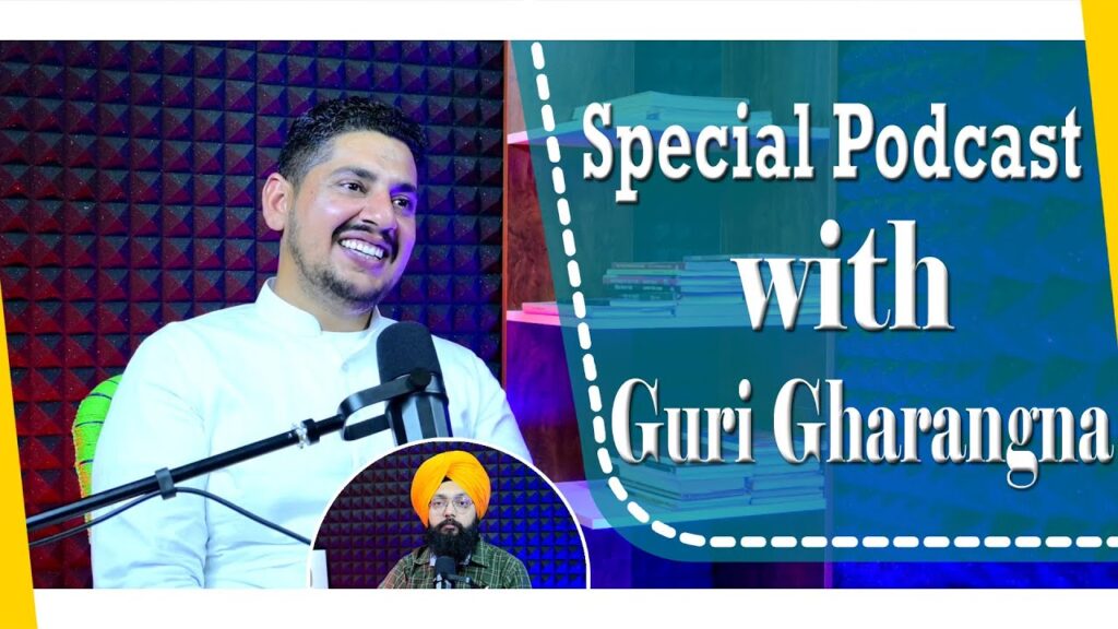 Special Podcast with Guri Gharangna | SP 04 | Punjabi Podcast |