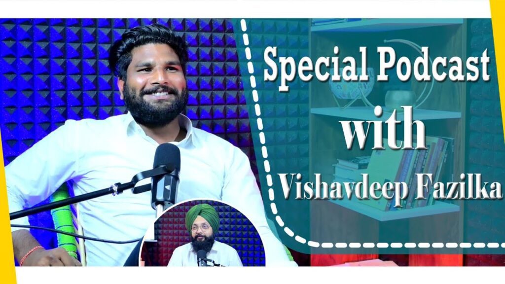 Special Podcast with Vishavdeep Fazilka | SP 13 | Punjabi Podcast