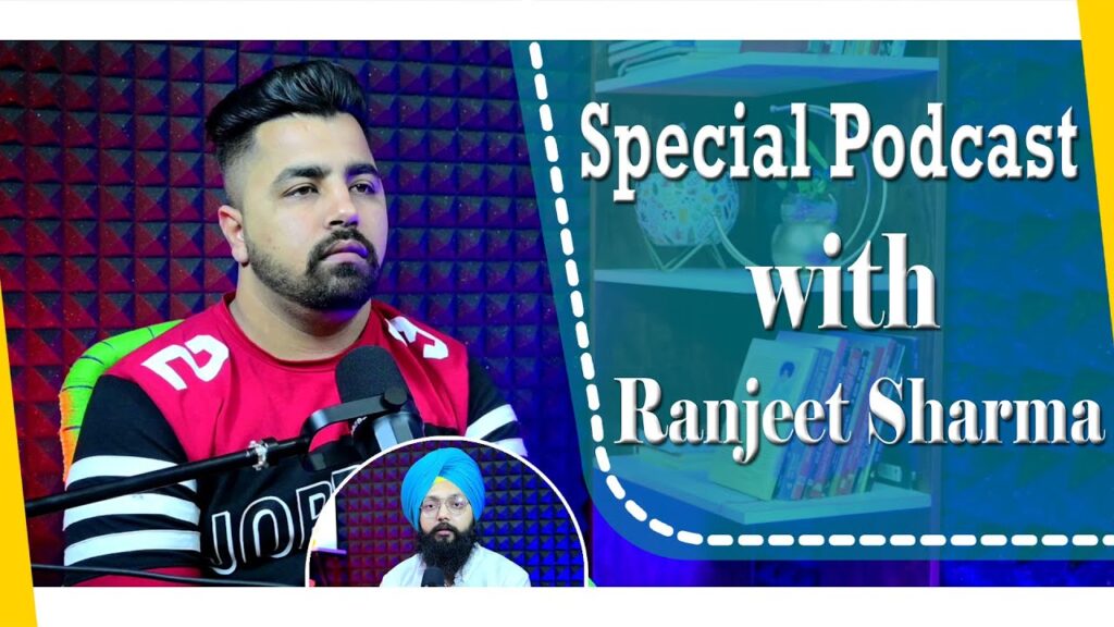 Special Podcast with Ranjeet Sharma | SP 08 | Punjabi Podcast |