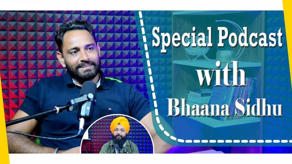 Special Podcast with Bhana Sidhu | SP 12 | Punjabi Podcast