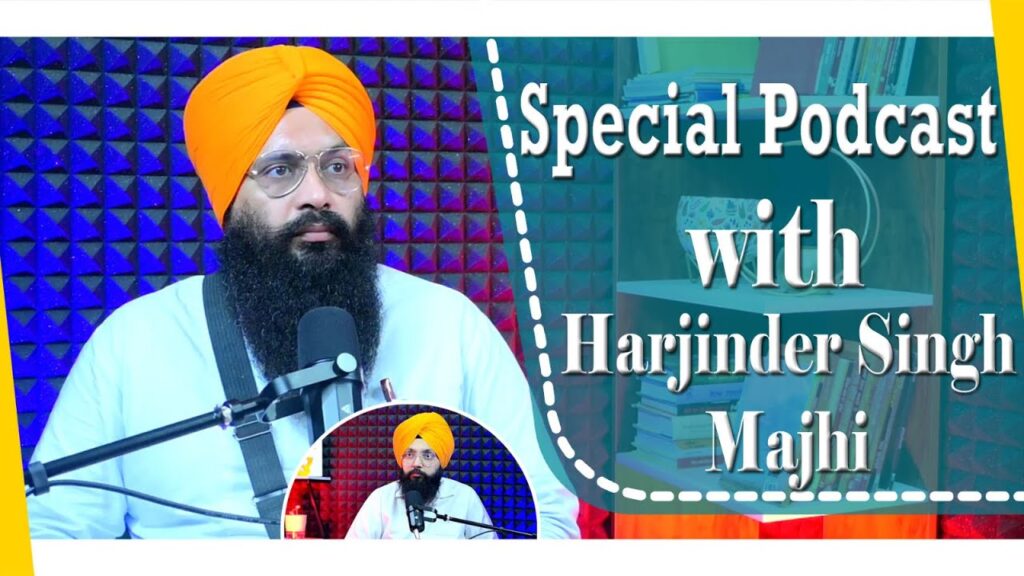 Special Podcast with Harjinder Singh Majhi | SP 27 | Punjabi Podcast