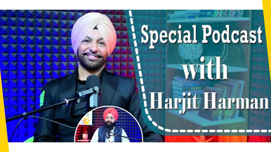 Special Podcast with Harjit Harman | SP 31 | Punjabi Podcast