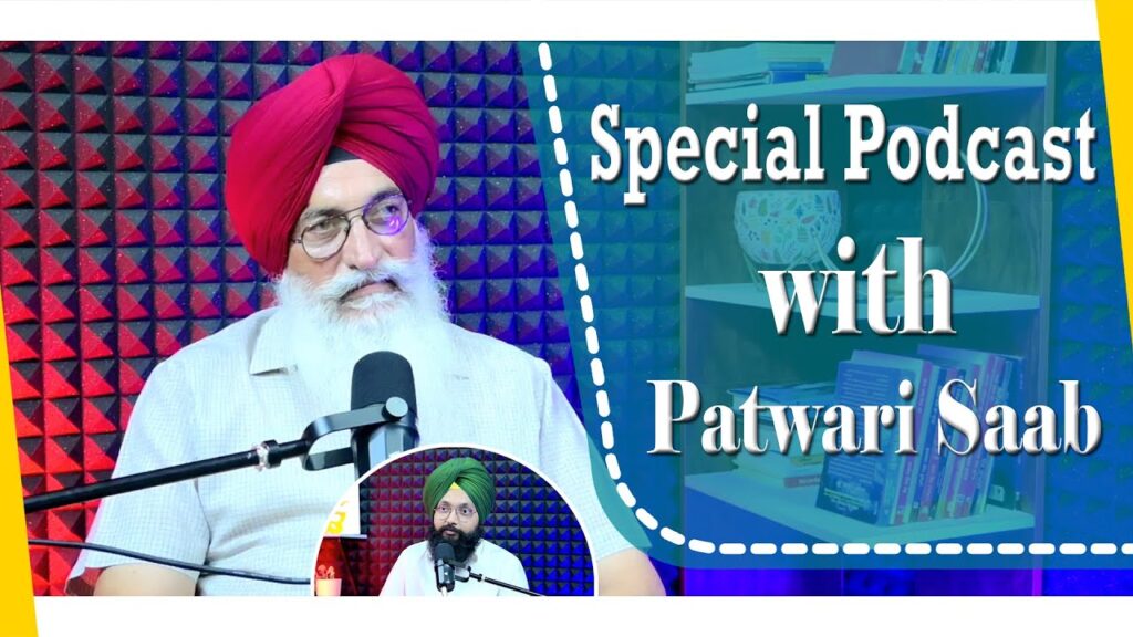 Special Podcast with Patwari Saab | SP 19 | Punjabi Podcast Special Podcast with Patwari Saab | SP 19 | Punjabi Podcast