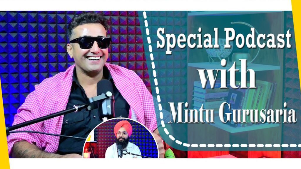 Special Podcast with Mintu Gurusaria | SP 25 | Punjabi Podcast